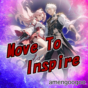 Cyber Diva的專輯Move To Inspire (feat. CYBER SONGMAN & CYBER DIVA)