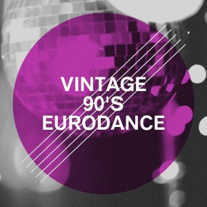 Tubes 90 Eurodance的專輯Vintage 90's Eurodance