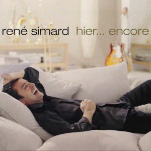 René Simard的專輯Hier encore