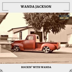 Dengarkan I'd Rather Have You (Bonus Track) lagu dari Wanda Jackson dengan lirik