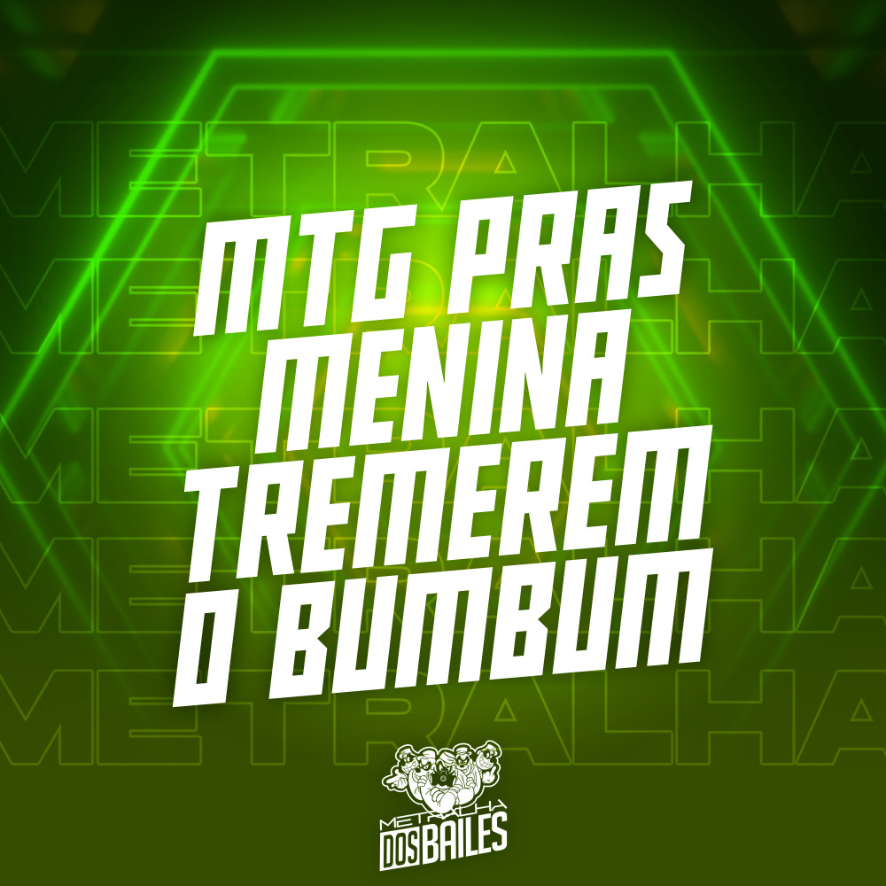 Mtg Pras Menina Tremerem o Bumbum (Explicit)