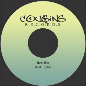 ดาวน์โหลดและฟังเพลง Red Hot พร้อมเนื้อเพลงจาก Rod Taylor