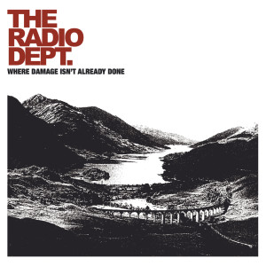 Album Where Damage Isn't Already Done oleh The Radio Dept