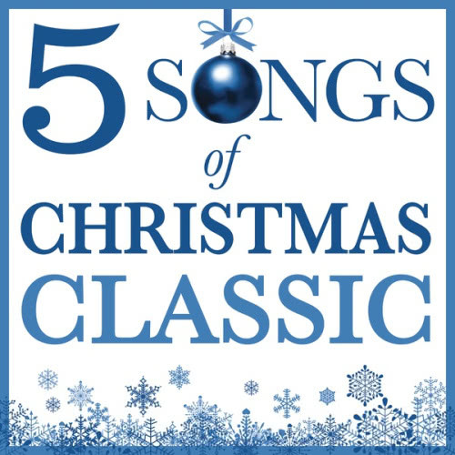 Five Songs Of Christmas - Classic