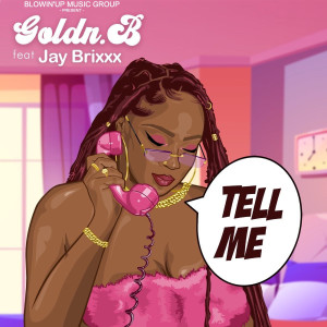 Listen to Tell Me song with lyrics from Goldn B
