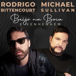 Listen to Beijo na Boca e Xenhenhém song with lyrics from Rodrigo Bittencourt