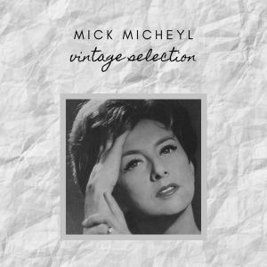 Album Mick Micheyl - Vintage Selection from Mick Micheyl
