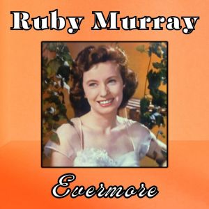 Album Evermore from Ruby Murray