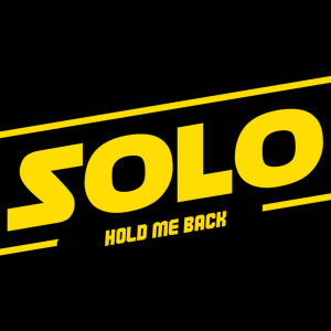 ดาวน์โหลดและฟังเพลง Hold Me Back (Explicit) พร้อมเนื้อเพลงจาก Solo