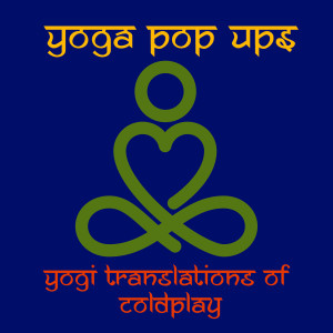 收听Yoga Pop Ups的Something Just like This歌词歌曲