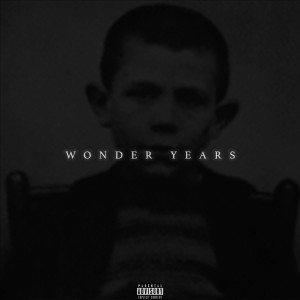 ดาวน์โหลดและฟังเพลง Wonder Years (Explicit) พร้อมเนื้อเพลงจาก NicX