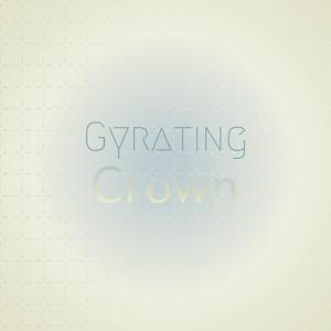 Album Gyrating Crown oleh Various