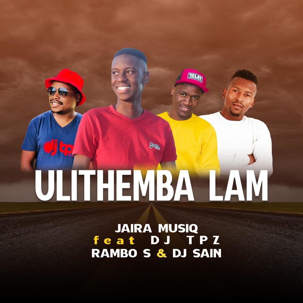 Ulithmba lami(feat. Rambos, DJ TPZ & Dj sain)