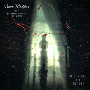 ดาวน์โหลดและฟังเพลง Il Confine Del Dolore พร้อมเนื้อเพลงจาก Nora Maddox