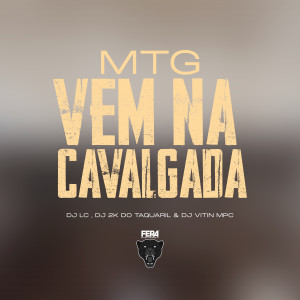 ดาวน์โหลดและฟังเพลง Vem na Cavalgada พร้อมเนื้อเพลงจาก DJ LC