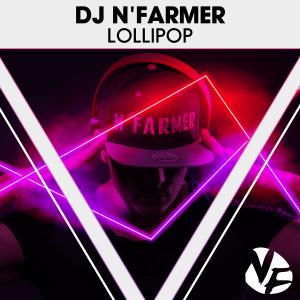 DJ N'Farmer的專輯Lollipop (Explicit)