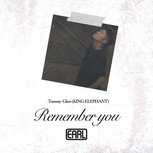 Album Remember you (feat. Tommy-Glow) oleh Earl