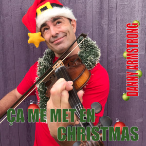 Album Ça me met en christmas from Danny Armstrong