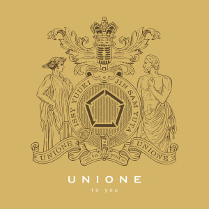ดาวน์โหลดและฟังเพลง to you พร้อมเนื้อเพลงจาก UNIONE