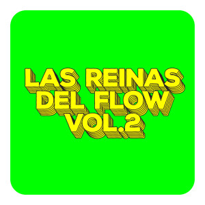 อัลบัม Las Reinas del Flow Vol.2 (Explicit) ศิลปิน Various Artists