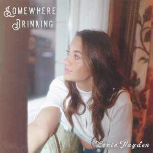 Album Somewhere Drinking from Lexie Hayden