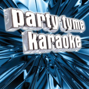 Party Tyme Karaoke的專輯Party Tyme Karaoke - Pop Party Pack 7