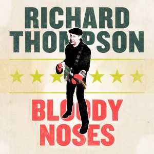 Richard Thompson的专辑Bloody Noses EP