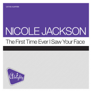Nicole Jackson的專輯Almighty Presents: The First Time Ever I Saw Your Face