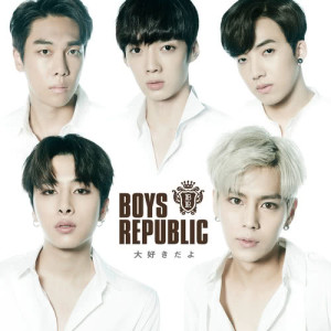 อัลบัม Daisukidayo ศิลปิน Boys Republic