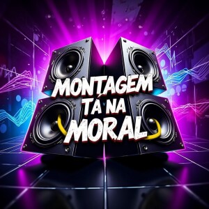 Bolado Dj的專輯MONTAGEM TÁ NA MORAL