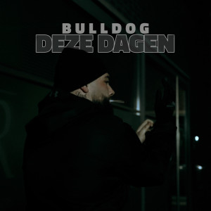 Listen to Deze Dagen (Explicit) song with lyrics from Bulldog