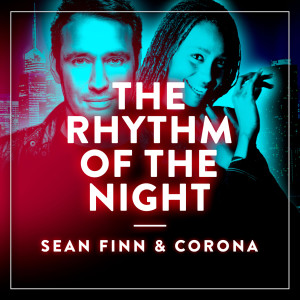 收聽Sean Finn的The Rhythm of the Night歌詞歌曲