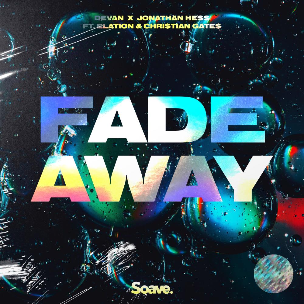 Fade Away (feat. Elation & Chri$tian Gate$) 