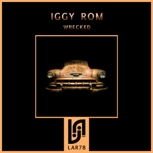 อัลบัม Wrecked ศิลปิน Iggy Rom