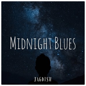 Album Midnight Blues oleh Jagdish Chintala