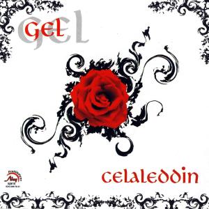 收听Celaleddin Ada的Gel Sultanım歌词歌曲