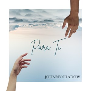 Johnny Shadow的專輯Para Ti