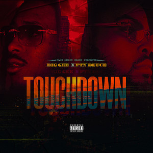 Album Touchdown (Explicit) oleh Big Gee