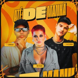 Lukkas的專輯Até de Manhã