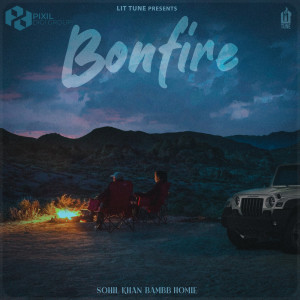 Listen to Bonfire song with lyrics from Sohil Khan