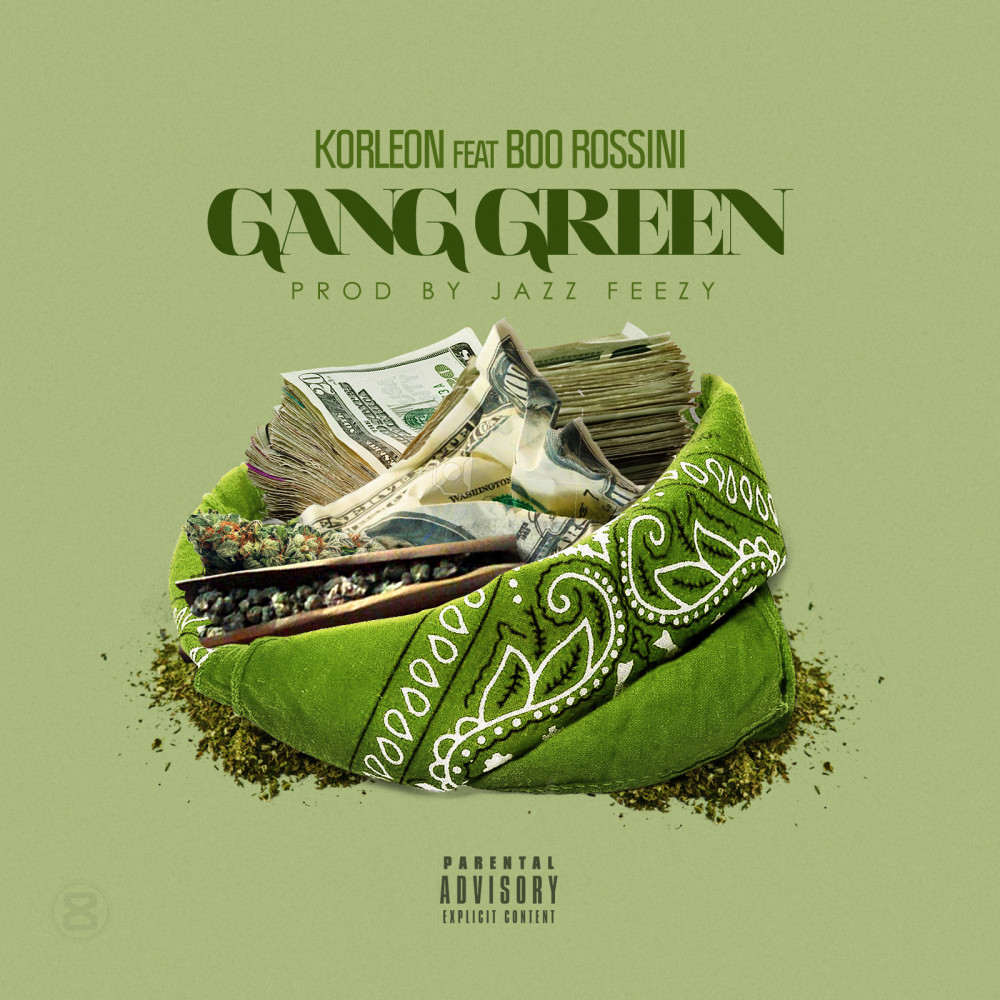 Gang Green (feat. Boo Rossini & Alicia Reneee) (Explicit)