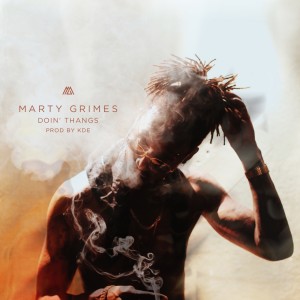 ดาวน์โหลดและฟังเพลง Doin' Thangs พร้อมเนื้อเพลงจาก Marty Grimes