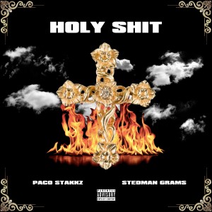 收聽Paco stakkz的Holy Shit (Explicit)歌詞歌曲
