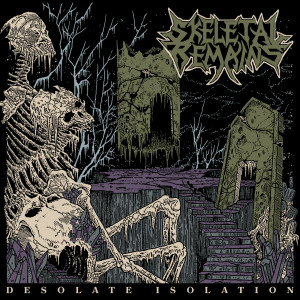 Skeletal Remains的專輯Desolate Isolation (Demo - Remaster 2020)