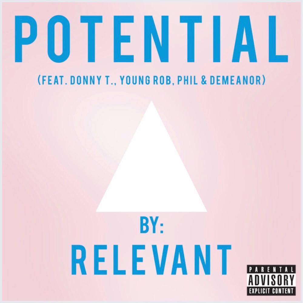 Potential (feat. Donny T, Young Rob, Phil & Demeanor) (Explicit)