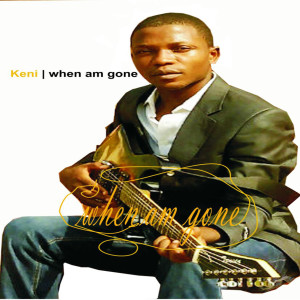 收聽Keni的When I Am Gone歌詞歌曲
