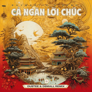 Album Cả Ngàn Lời Chúc (Dustee & DSmall Remix) from Suboi