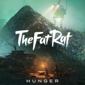 Album Hunger from TheFatRat