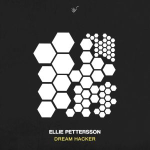 收听Ellie Pettersson的Dream Hacker歌词歌曲