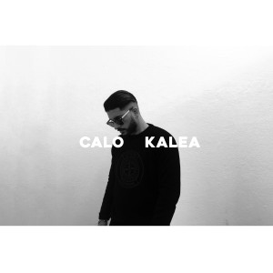 Dengarkan KALEA (Explicit) lagu dari Calo dengan lirik
